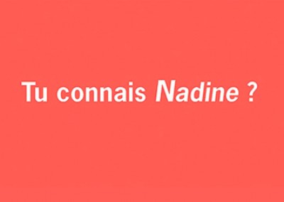 DO YOU KNOW NADINE?